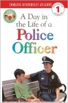 A Day in the Life of a Police Officer - Linda Hayward