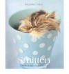 Smitten: A Kitten's Guide to Happiness - Rachael Hale