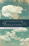 Philosophy of Education - Nel Noddings