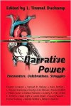 Narrative Power: Encounters, Celebrations, Struggles - L. Timmel Duchamp