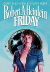 Friday [With Earbuds] - Robert A. Heinlein, Hillary Huber