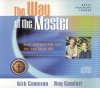 The Way of the Master Basic Training Course: CD Kit - Kirk Cameron, Ray Comfort