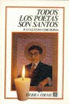 Todos Los Poetas Son Santos - Juan Gustavo Cobo Borda