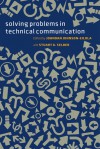 Solving Problems in Technical Communication - Johndan Johnson-Eilola, Stuart A. Selber