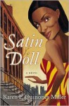 Satin Doll: A Novel - Karen E. Quinones Miller