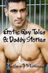 Erotic Gay Tales 8: Daddy Stories - Nathan J. Morissey