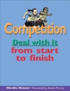 Competition: Deal with It from Start to Finish - Mireille Messier