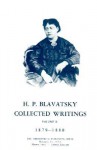 H.P.B. Collected Writings, 1874-1880 (1879-1880) - Boris De Zirkoff, Helena Petrovna Blavatsky