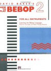 How to Play Bebop - Volume 2 - David Baker