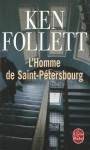 L'homme de Saint-Pétersbourg - Ken Follett