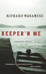 Keeper'n Me - Richard Wagamese