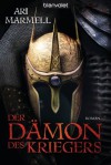 Der Dämon Des Kriegers Roman - Ari Marmell, Wolfgang Thon