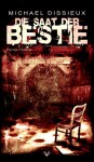 Die Saat der Bestie - Michael Dissieux