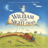 William and the Night-Train. Written by Mij Kelly - Mij Kelly