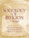 Sociology of Religion: A Reader - Susanne C. Monahan, Michael O. Emerson, William A. Mirola