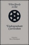 Film Study in the Undergraduate Curriculum (Options for Teaching, 5) - Modern Language Association of America