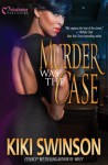 Murder Was the Case (Playing Dirty) - Kiki Swinson