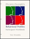 People Smarts - Behavioral Profiles, Participants Workbook - Tony Alessandra, Janice Van Dyke, Michael J. O'Connor