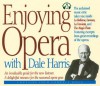 Enjoying Opera - Dale Harris