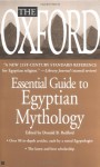 The Oxford Essential Guide to Egyptian Mythology - Oxford University Press