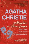 Murder In Three Stages: Black Coffee, Spider's Web, The Unexpected Guest - Charles Osborne, Agatha Christie