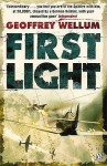 First Light (WWII Collection) - Geoffrey Wellum