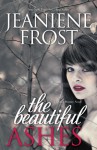 The Beautiful Ashes - Jeaniene Frost