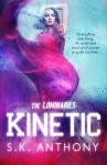 Kinetic (The Luminaries) - S.K. Anthony