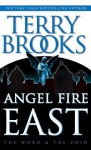 Angel Fire East - Terry Brooks