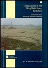 Excavations in the Burghfield Area, Berkshire - C. Butterworth, S. Lobb