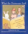 What the Dormouse Said: Lessons for Grownups from Children's Books - Amy Gash, Judith Viorst