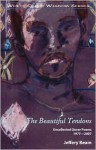 The Beautiful Tendons: Uncollected Queer Poems 1969-2007 - Jeffery Beam
