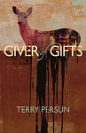 Giver of Gifts - Terry Persun