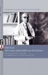 Und Neues Leben Bl Ht Aus Den Ruinen - Willi Raab, Ernst Holthaus, Ernst Piper