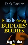 A Taste for My Buddies' Bodies - Dick Parker