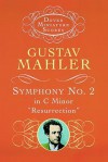 Symphony No. 2 in C Minor: "Resurrection" - Gustav Mahler