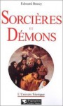 Sorcières et Démons (Collection L'Univers Feerique) - Edouard Brasey