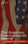 The American Commonwealth - Volume 3 - James Bryce