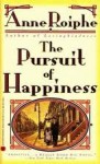 Pursuit of Happiness - Anne Roiphe