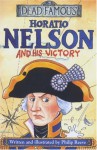 Horatio Nelson and His Victory - Philip Reeve