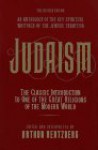 Judaism: The Key Spiritual Writings of the Jewish Tradition - Arthur Hertzberg