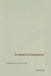 The Aesthetics of Disengagement: Contemporary Art and Depression - Christine Ross