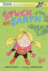 Stuck on Earth: Zenon: Girl of the 21st Century - Marilyn Sadler, Roger Bollen