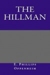 The Hillman - E. Phillips Oppenheim