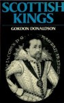 Scottish Kings - Gordon Donaldson