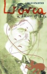 Lorca - a Dream of Life - Leslie Stainton