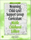 Mourning Child Grief Support Group Curriculum: Middle Childhood Edition: Grades 3-6 - Linda Lehmann-Norquist, Shane R. Jimerson, Ann Gaasch