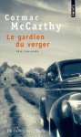 Le Gardien du verger - Cormac McCarthy, François Hirsch, Patricia Schaeffer