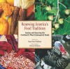 Renewing America's Food Traditions: Saving and Savoring the Continent's Most Endangered Foods - Gary Paul Nabhan