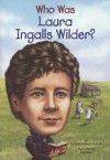 Who Was Laura Ingalls Wilder? - Patricia Brennan Demuth